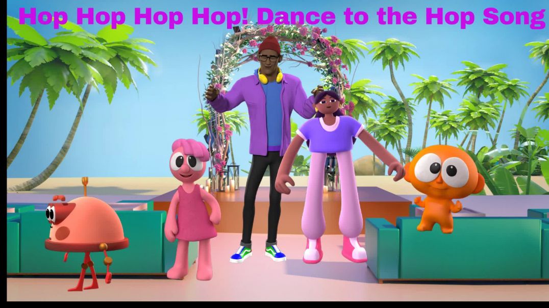 The Hop Dance Song Kids Animation - Mr